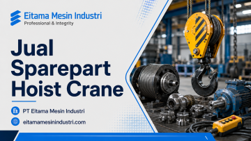 Jual Sparepart Hoist Crane | Eitama Mesin Industri