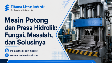 Mesin Potong dan Press Hidrolik
